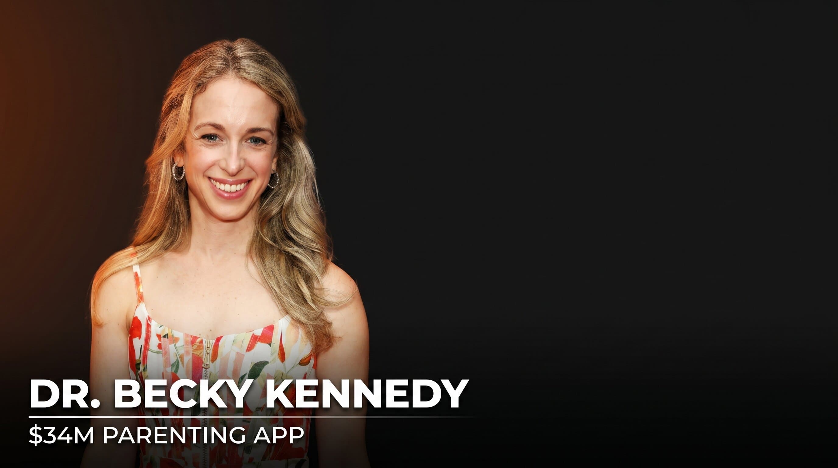 Dr. Becky Kennedy: $34M From a Parenting App